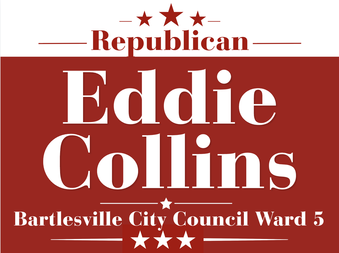 Eddie Collins for Bartlesville City Council Ward 5
